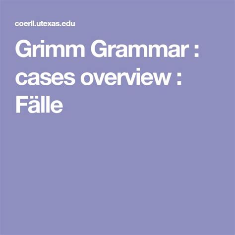 fapelle|Grimm Grammar : cases overview : Fälle